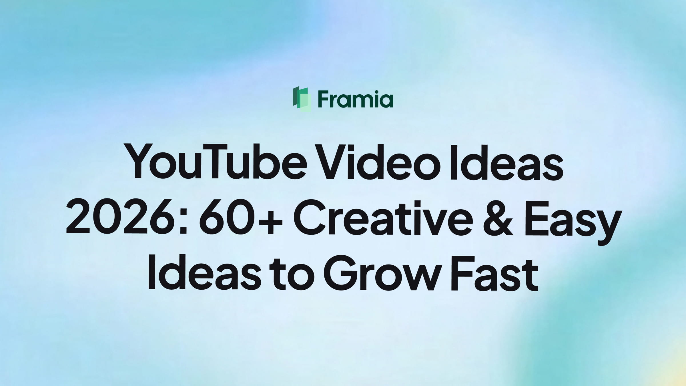 YouTube Video Ideas 2026: 60+ Creative & Easy Ideas to Grow Fast