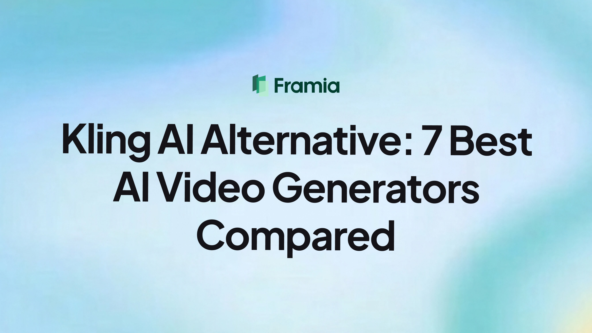 Kling AI Alternative: 7 Best AI Video Generators Compared