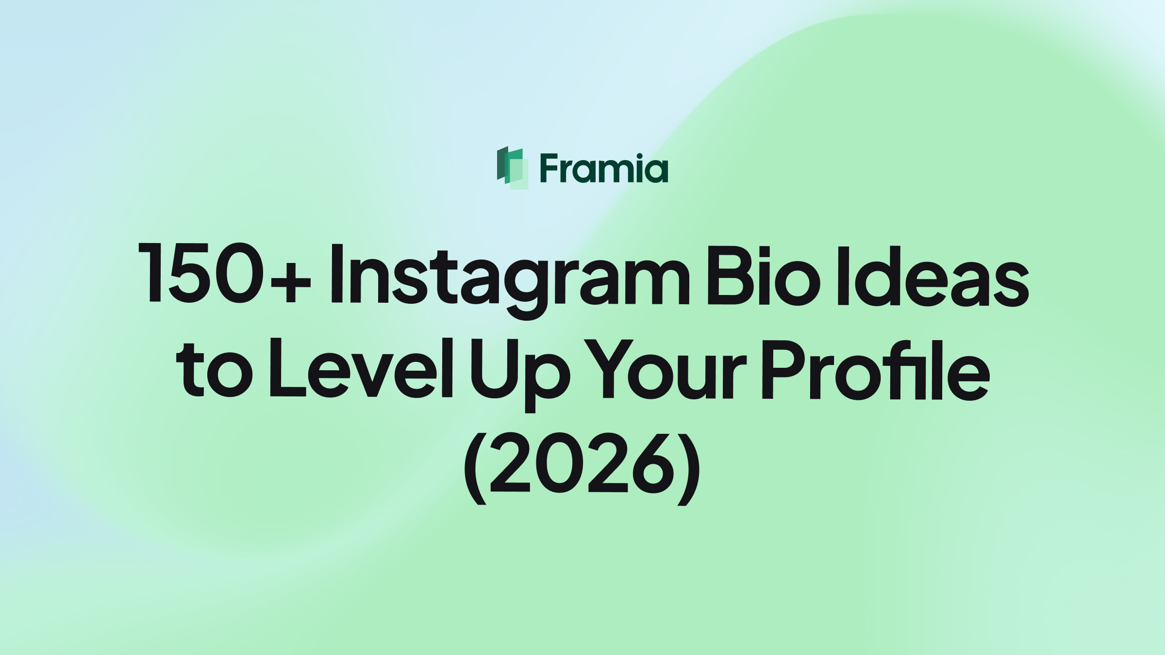 150+ Instagram Bio Ideas to Level Up Your Profile (2026)