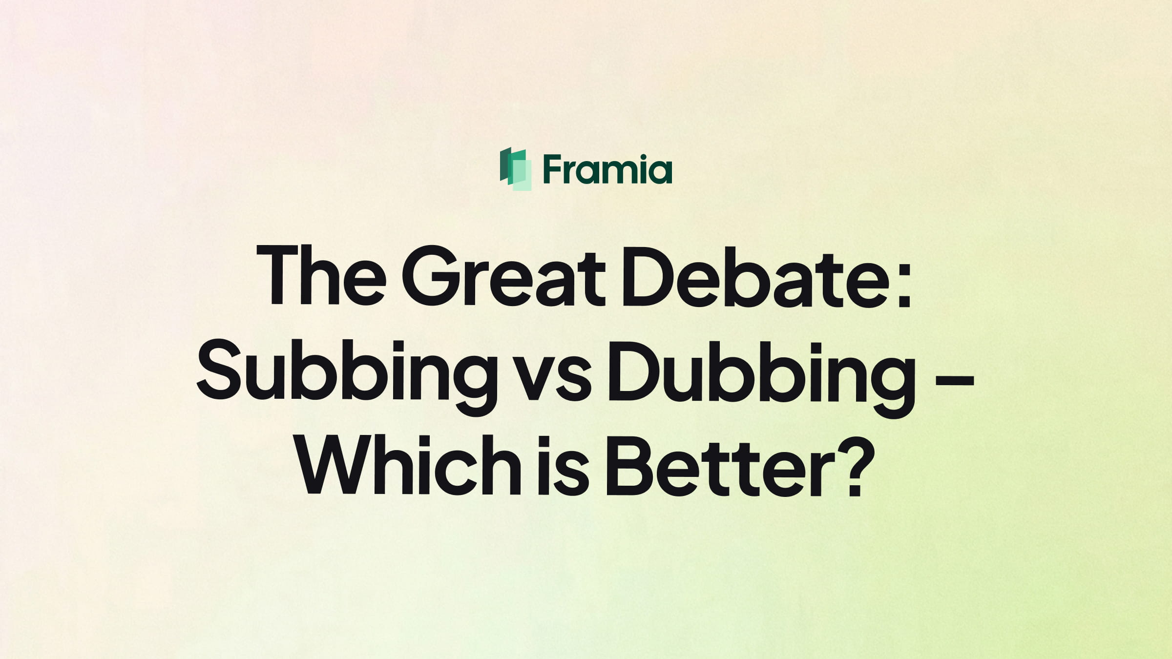 The Great Debate: Subbing vs Dubbing – Which is Better?